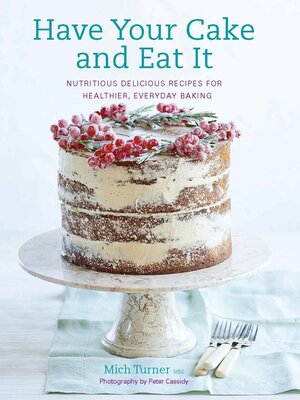 cover image of Have Your Cake and Eat It